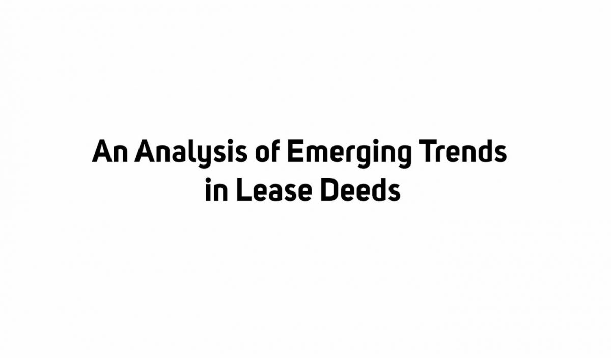 An Analysis of Emerging Trends in Lease Deeds